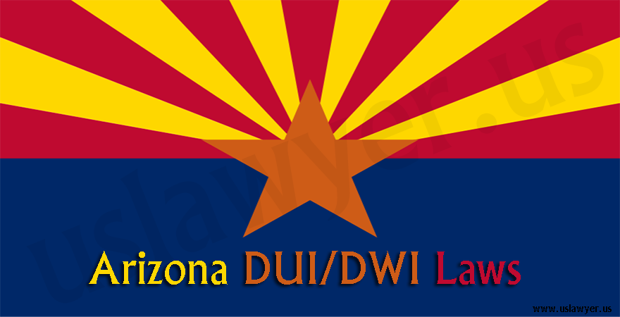 Arizona DUI/DWI Laws