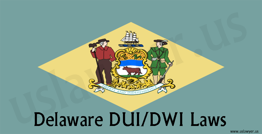 Delaware DUI/ DWI Laws