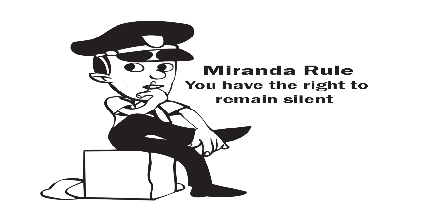 Miranda-Rule-You-have-the-right-to-remain