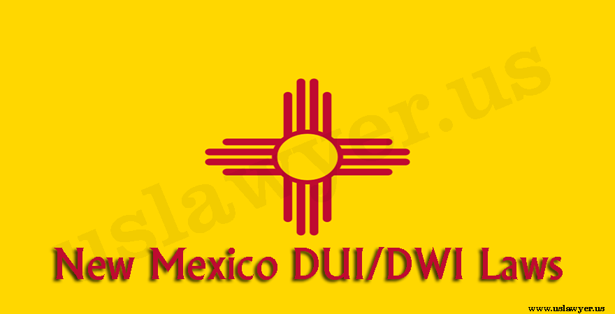 New Mexico DUI/DWI Laws