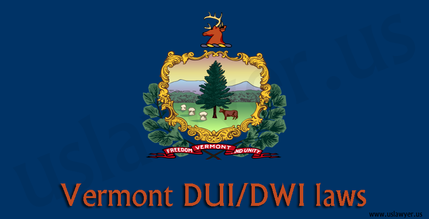 Vermont DUI/DWI Laws