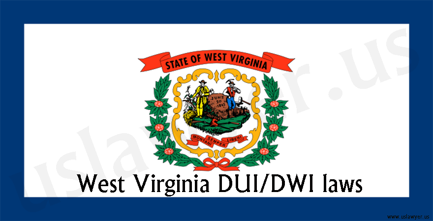 West Virginia DUI/DWI laws